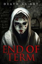 Watch End of Term Moviesjoy