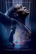 Watch Bronx Gothic Moviesjoy