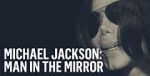 Watch Michael Jackson: Man in the Mirror Moviesjoy