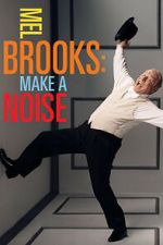 Watch Mel Brooks: Make a Noise Moviesjoy