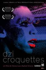 Watch Dzi Croquettes Moviesjoy