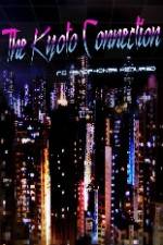 Watch The Kyoto Connection Moviesjoy