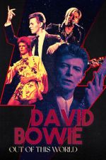 Watch David Bowie: Out of This World Moviesjoy