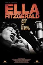 Watch Ella Fitzgerald: Just One of Those Things Moviesjoy