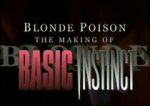 Watch Blonde Poison: The Making of \'Basic Instinct\' Moviesjoy