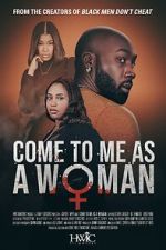 Watch Come to Me As A Woman Moviesjoy