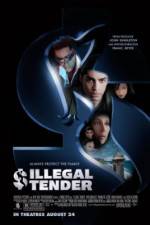 Watch Illegal Tender Moviesjoy