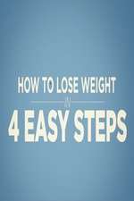Watch How to Lose Weight in 4 Easy Steps Moviesjoy