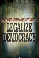Watch Legalize Democracy Moviesjoy