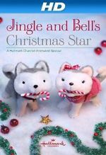 Watch Jingle & Bell\'s Christmas Star Moviesjoy