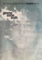 Watch Gimme Some Truth: The Making of John Lennon\'s Imagine Album Moviesjoy