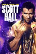 Watch Scott Hall: Living on a Razor\'s Edge Moviesjoy