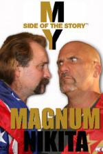 Watch My Side of the Story Nikita vs Magnum Moviesjoy