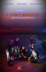 Watch I Can\'t Breathe (God Forgive Them) Moviesjoy
