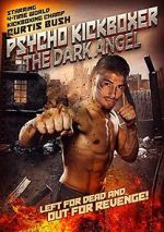 Watch The Dark Angel: Psycho Kickboxer Moviesjoy