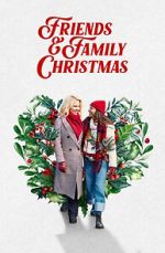 Watch Friends & Family Christmas Moviesjoy