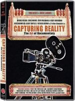 Watch Capturing Reality: The Art of Documentary Moviesjoy
