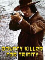 Watch Bounty Hunter in Trinity Moviesjoy