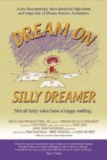Watch Dream on Silly Dreamer Moviesjoy