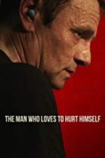 Watch The Man Who Loves to Hurt Himself Moviesjoy