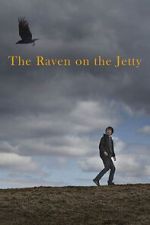 Watch The Raven on the Jetty Moviesjoy