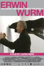 Watch Erwin Wurm - The Artist Who Swallowed the World Moviesjoy