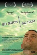 Watch So Much So Fast Moviesjoy