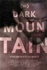 Watch Dark Mountain Moviesjoy
