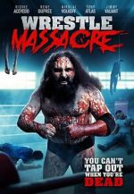 Watch WrestleMassacre Moviesjoy