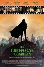 Watch The Green Oak Guardian Moviesjoy
