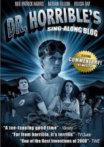 Watch The Making of Dr. Horrible\'s Sing-Along Blog Moviesjoy