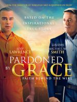 Watch Pardoned by Grace Moviesjoy