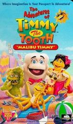 Watch The Adventures of Timmy the Tooth: Malibu Timmy Moviesjoy