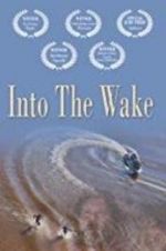 Watch Into the Wake Moviesjoy