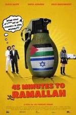 Watch 45 Minutes to Ramallah Moviesjoy