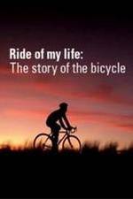 Watch Ride of My Life: The Story of the Bicycle Moviesjoy
