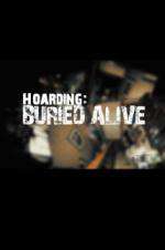 Watch Hoarders Buried Alive Moviesjoy