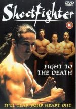 Watch Shootfighter: Fight to the Death Moviesjoy