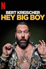 Watch Bert Kreischer: Hey Big Boy Moviesjoy