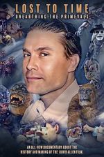 Watch Lost to Time: Unearthing the Primevals Moviesjoy