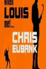Watch When Louis Met Chris Eubank Moviesjoy