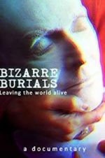 Watch Bizarre Burials Moviesjoy