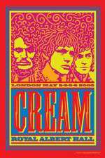 Watch Cream Royal Albert Hall London May 2-3-5-6 2005 Moviesjoy
