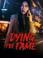 Watch Dying for Fame Moviesjoy