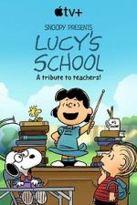 Watch Snoopy Presents: Lucy\'s School (TV Special 2022) Moviesjoy