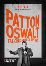 Watch Patton Oswalt: Talking for Clapping (TV Special 2016) Moviesjoy