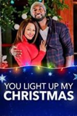 Watch You Light Up My Christmas Moviesjoy