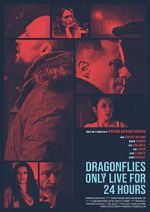 Watch Dragonflies Only Live for 24 Hours Moviesjoy
