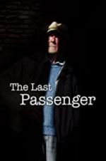 Watch The Last Passenger: A True Story Moviesjoy