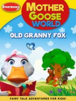 Watch Mother Goose World: Old Granny Fox Moviesjoy